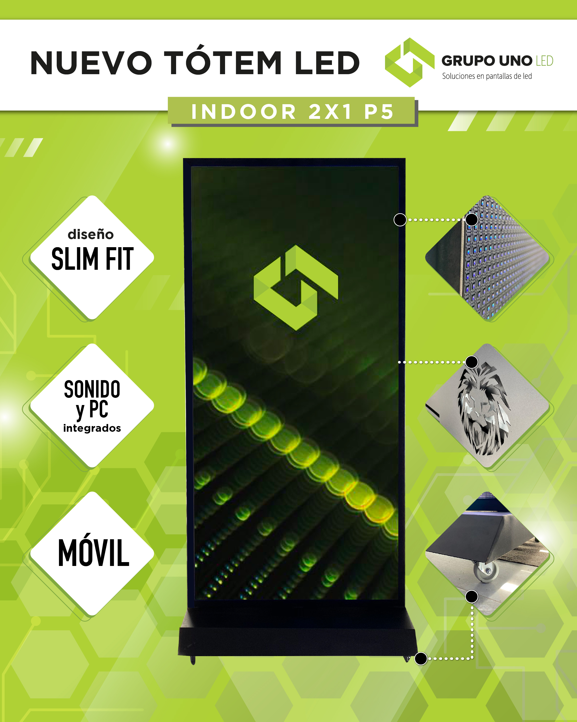 Diseño exclusivo de Grupo Uno LED.